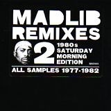 Madlib – Remixes Vol. 2 (1980's Saturday Morning Edition) | Soul