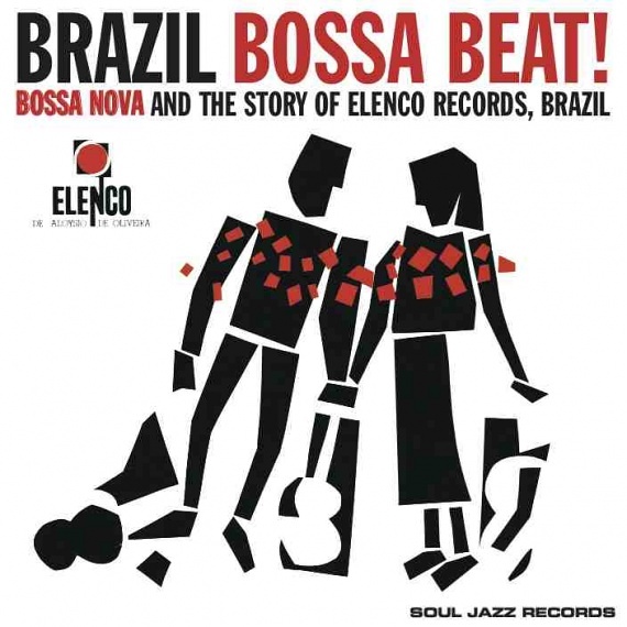 Brazil Bossa Beat! – Bossa Nova And The Story Of Elenco Records