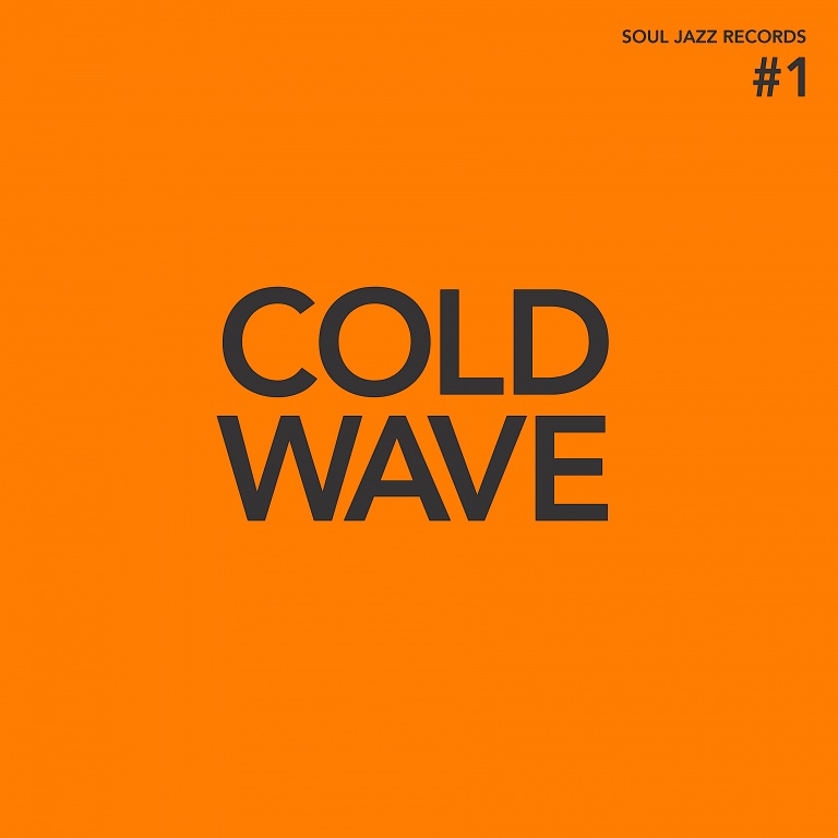 Cold Wave  Soul Jazz Records