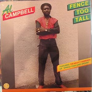 Al Campbell - Fence Too Tall Al Campbell - Fence Too Tall