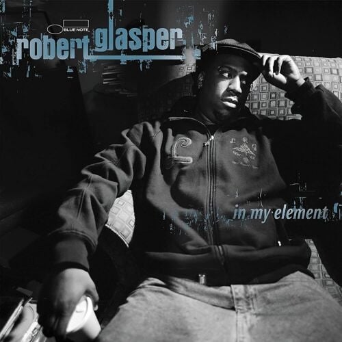 Robert Glasper – In My Element (Classic Vinyl Series) | Sounds of