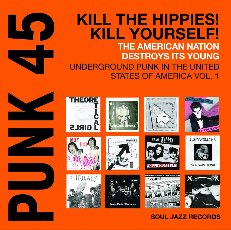 Various, Punk 45: Kill The Hippies! Kill Yourself!