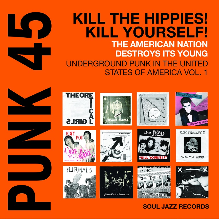 Punk 45: Kill the Hippies! Kill Yourself! The American Nation