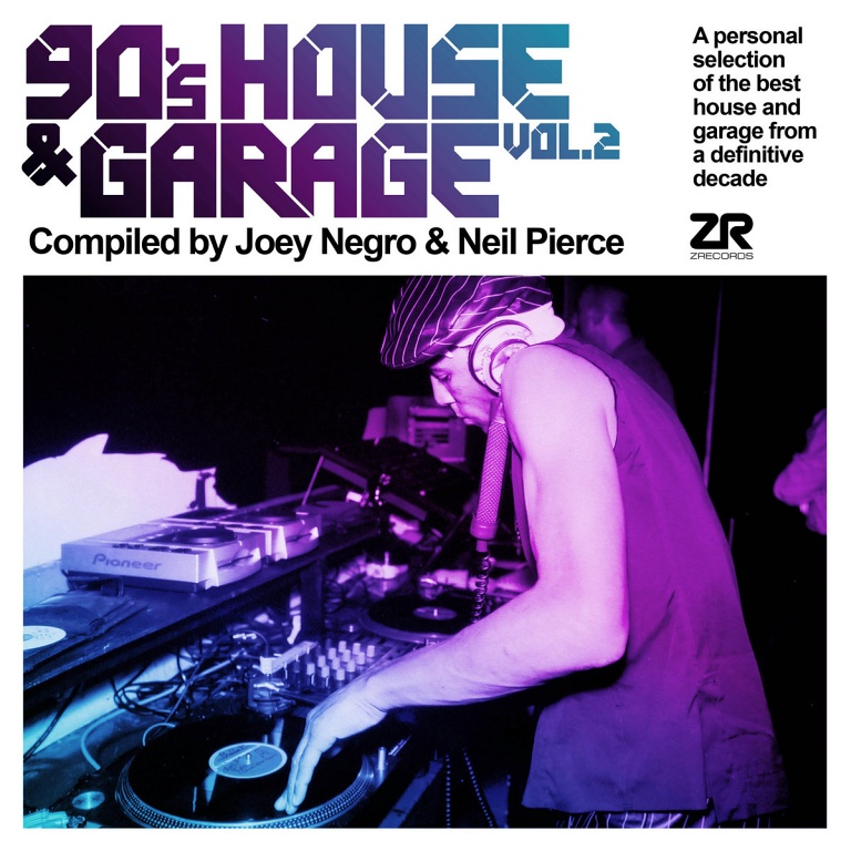 90's House & Garage Vol. 2 Compiled By Joey Negro & Neil Pierce